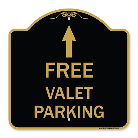 Signmission Free Valet Parking W/ Ahead Arrow, Black & Gold Aluminum Sign, 18" x 18", BG-1818-23944 A-DES-BG-1818-23944